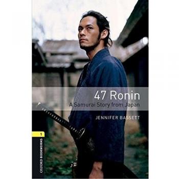 Oxford Bookworms 1. 47 Ronin Digital Pack