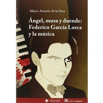 Angel, musa y duende: Federico García Lorca y la música: 132