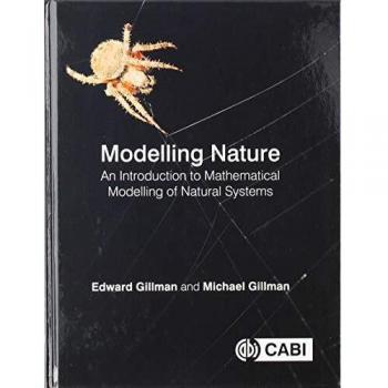Modelling Nature: An introduction to mathematical modelling of natural systems