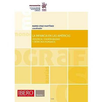 La infancia en las Américas. Violencia, vulnerabilidad y derechos humanos