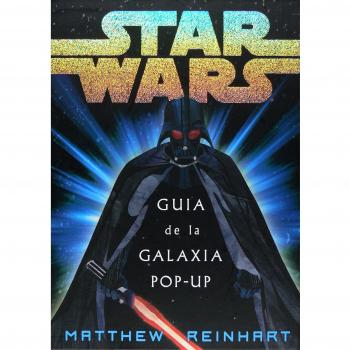Star Wars. Guía de la galaxia pop-up
