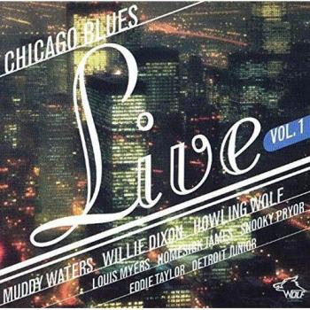 Chicago Blues Live Volume 1 - Authentic Concert Recording