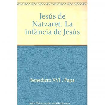 Jesús de Natzaret. La infància de Jesús