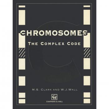 Chromosomes: The Complex Code