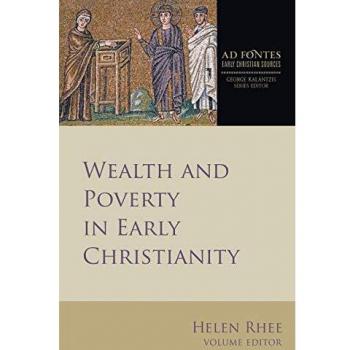 Wealth and Poverty in Early Christianity