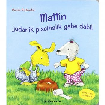 Mattin, jadanik pixoialik gabe dabil - AA.VV