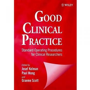 Good Clinical Practice: Standard Operating Procedures for Clinical Researchers