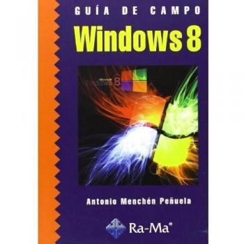 Guía De Campo De Microsoft Windows 8