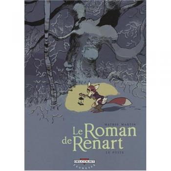 Banda Dibujo Juvenil El Romance de Renart, Tomo 2: El Pozo - Jean-Marc Mathis, Thierry Martin, Delcourt