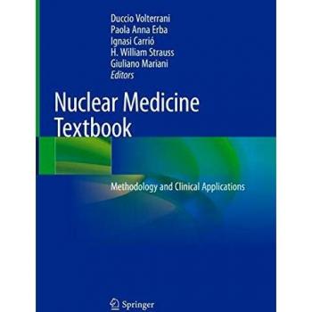 Nuclear Medicine Textbook: Methodology and Clinical Applications