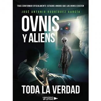 Ovnis y Aliens: Toda la Verdad