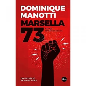 Marsella 73: Basada en hechos reales. (OFF VERSATIL