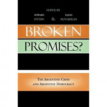 Broken Promises: Analyzing the Argentine Crisis and Its Impact on Democracy