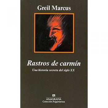 Rastros de carmín: Una historia secreta del siglo XX