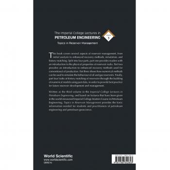 Imperial College Lectures In Petroleum Engineering, The - Volume 3: Topics In Reservoir Management