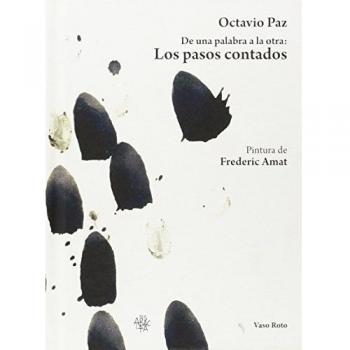 Los Pasos Contados: 3 - Octavio Paz