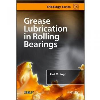 Grease Lubrication in Rolling Bearings