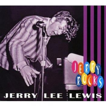 Jerry Lee Lewis - Jerry Rocks (CD) - Bear Family Edition