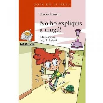 No ho expliquis a ningú!