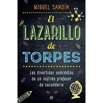 El lazarillo de torpes - Miguel Sandín