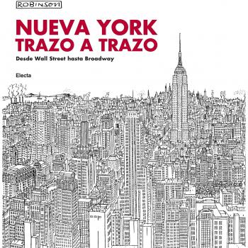 Nueva York trazo a trazo: Desde Wall Street hasta Broadway - Robinson