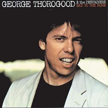 Bad To The Bone [Vinilo] - THOROGOOD, GEORGE