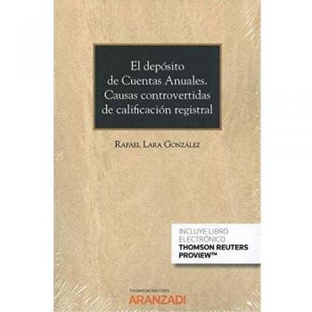 El depósito de Cuentas Anuales. Causas controvertidas de calificación registral