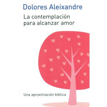 Contemplacion para alcanzar el Amor: 364