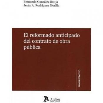 El reformado anticipado en el contrato de obra pública.