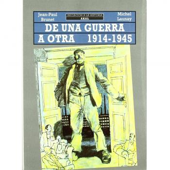 De una guerra a otra, 1914-1945