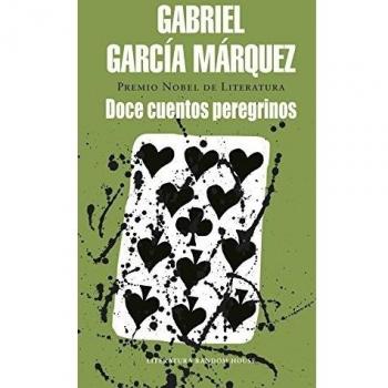 Doce cuentos peregrinos - Gabriel Garcia Marquez
