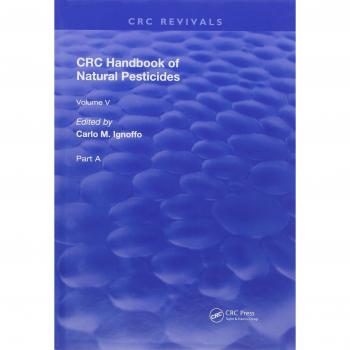 Handbook of Natural Pesticides: Microorganisms, Part A, Volume V