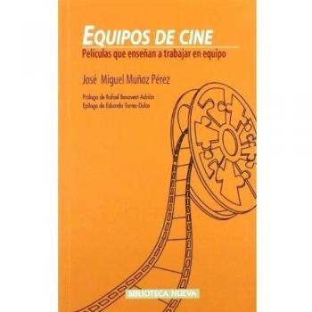 Equipos De Cine. Películas Que Enseñan A Trabajar En Equipo