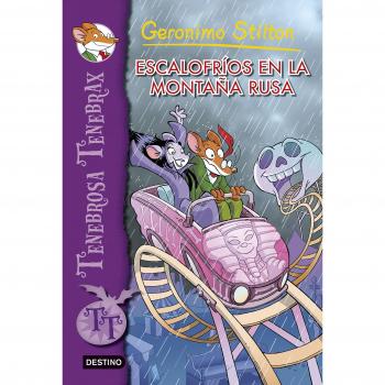 Escalofríos en la montaña rusa: Tenebrosa Tenebrax 7 - Geronimo Stilton