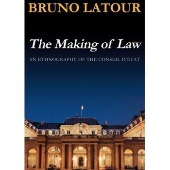 The Making of Law: An Ethnography of the Conseil d'Etat
