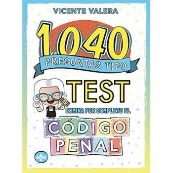1040 preguntas tipo test. Código Penal