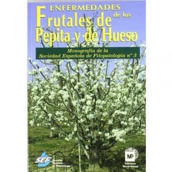 Enfermedades de los frutales de pepita y de hueso - SOCIEDAD ESPAÑOLA DE FITOPATOLOGÍA
