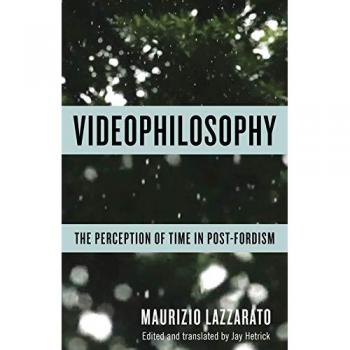 Videophilosophy: The Perception of Time in Post-Fordism