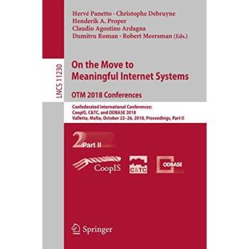On the Move to Meaningful Internet Systems. OTM 2018 Conferences: Confederated International Conferences: CoopIS, C&TC, and ODBASE 2018, Valletta, ... Part II
