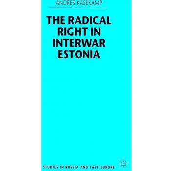 The Radical Right in Interwar Estonia