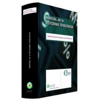 Manual de la reforma tributaria - Gonçalves Pereira Cuatrecasas