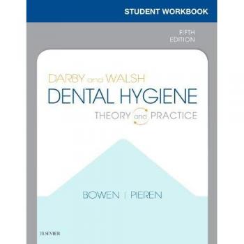 Student Workbook for Darby & Walsh Dental Hygiene: Theory and Practice