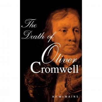 Historical Biography: The Death of Oliver Cromwell - University Press of Kentucky Edition