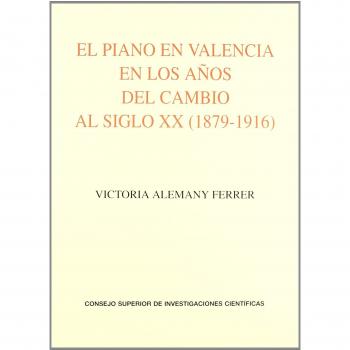 El piano en Valencia en los años del cambio al siglo XX