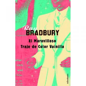 El maravilloso traje de color vainilla - Bradbury Ray