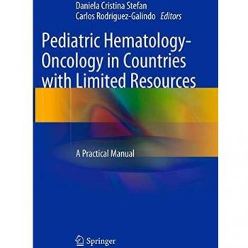 Pediatric Hematology-Oncology in Countries with Limited Resources: A Practical Manual