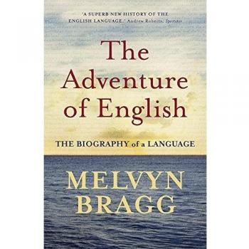 La Aventura del Inglés: La Biografía de un Idioma