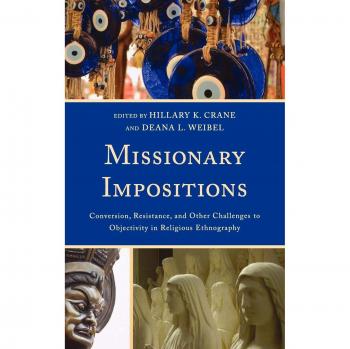 Missionary Impositions: Insights on Conversion and Resistance in Religious Ethnography
