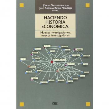 Haciendo Historia Económica; Nuevas Investigaciones, Nuevos Investigadores