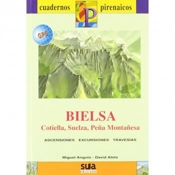 Bielsa: Cotiella, Suelza, Peña Montañesa